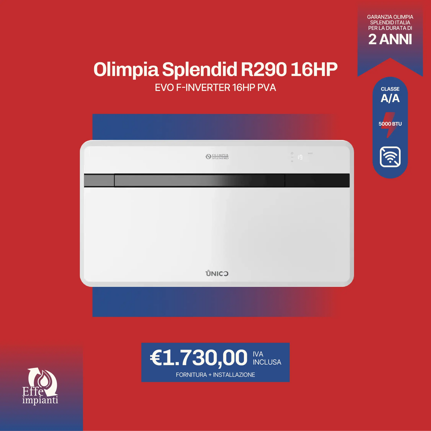 Olimpia Splendid Evo-F Inverter 16 Hp Pva R290 CL.A/A 5000 BTU con installazione inclusa