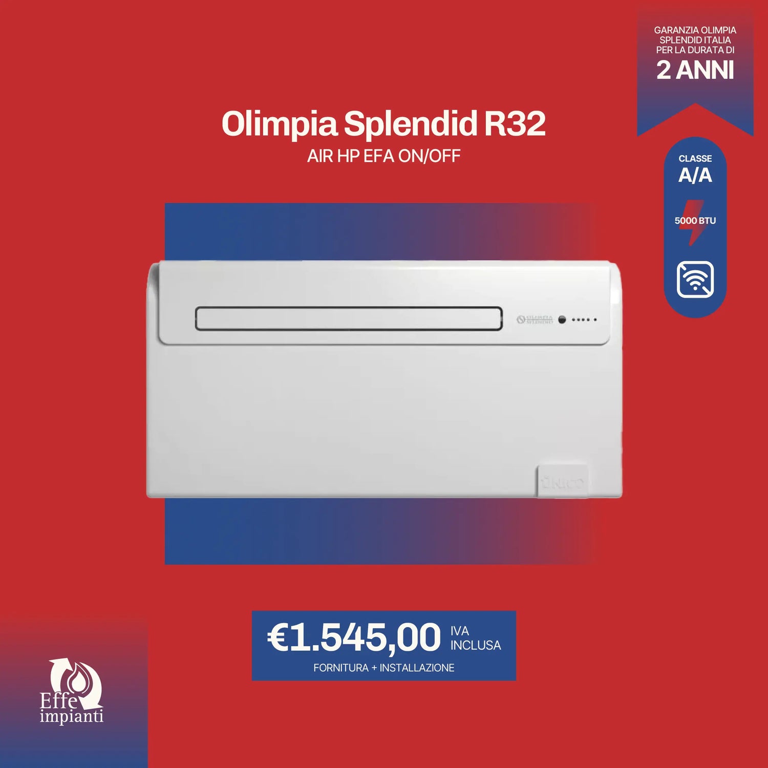 Olimpia Splendid R32 Air Hp Efa On/Off CL.A/A 5000 BTU con installazione inclusa
