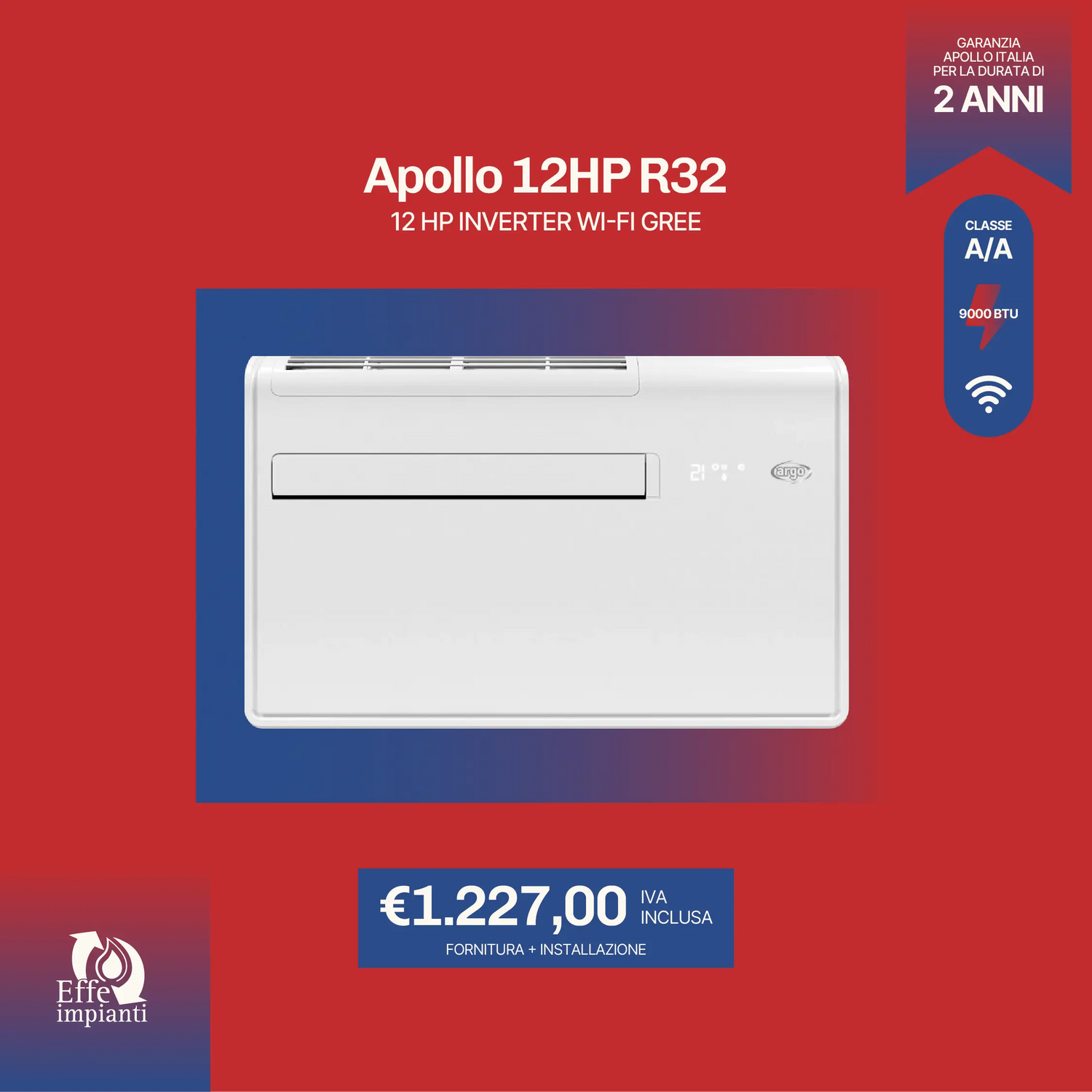 Apollo 12 Hp Inverter Wi-fi Gree R32 CL.A/A 9000 BTU con installazione inclusa
