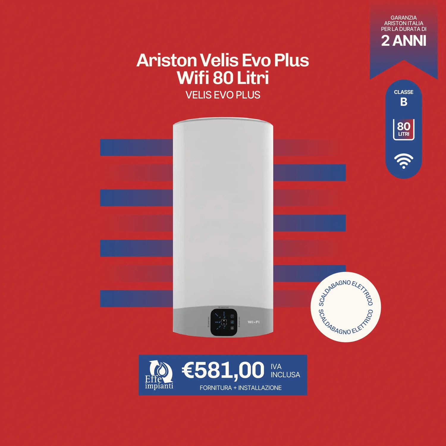 Ariston VELIS EVO PLUS WIFI 80 Litri con installazione inclusa